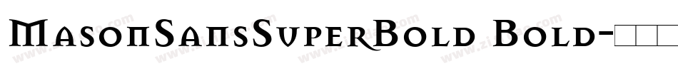 MasonSansSuperBold Bold字体转换